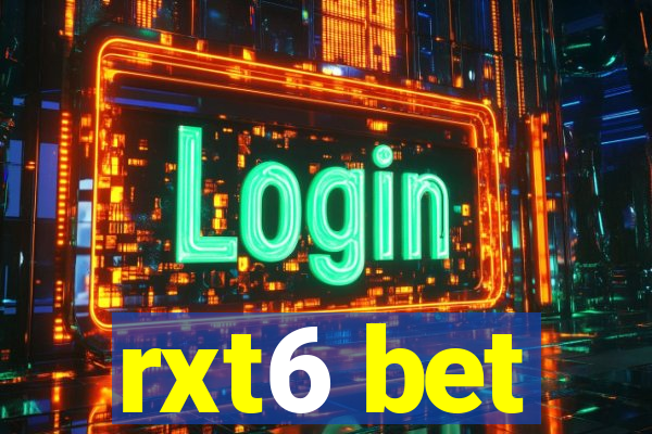 rxt6 bet